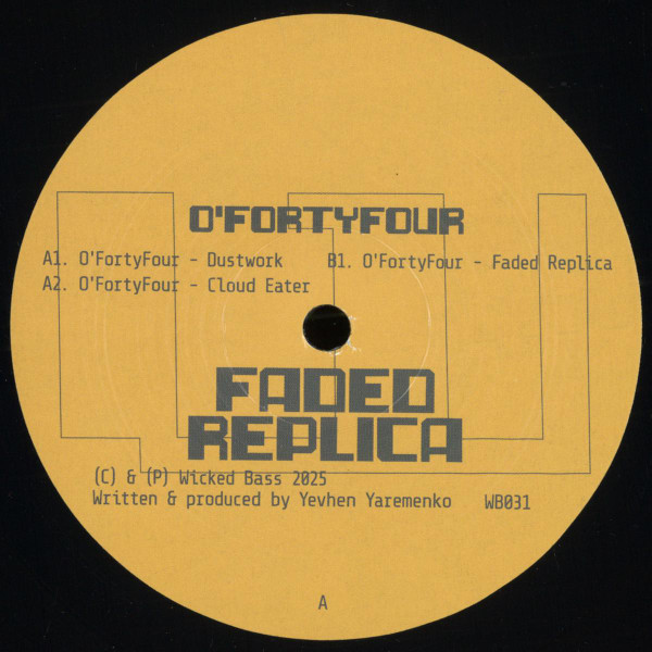 O'FortyFour - Faded Replica | Wicked Bass (WB031)
