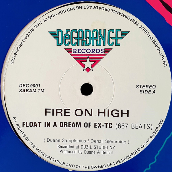 Fire On High - Float In A Dream Of Ex-Tc | Decadance Records (DEC 9001) - main Fire On High - Float In A Dream Of Ex-Tc | Decadance Records (DEC 9001) - main