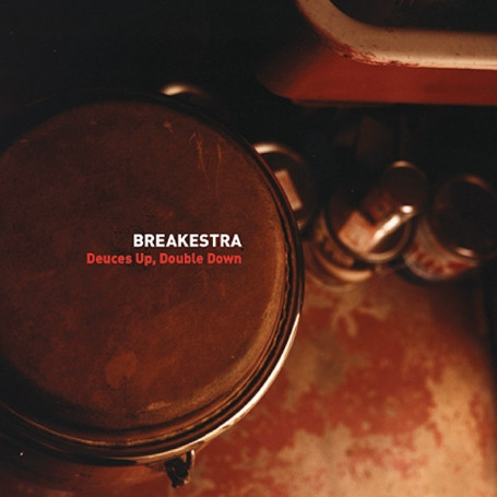 Breakestra - Deuces Up, Double Down | Stones Throw Records (STH 2039)