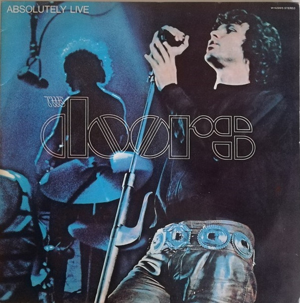 The Doors - Absolutely Live | Elektra (W 62005) The Doors - Absolutely Live | Elektra (W 62005)
