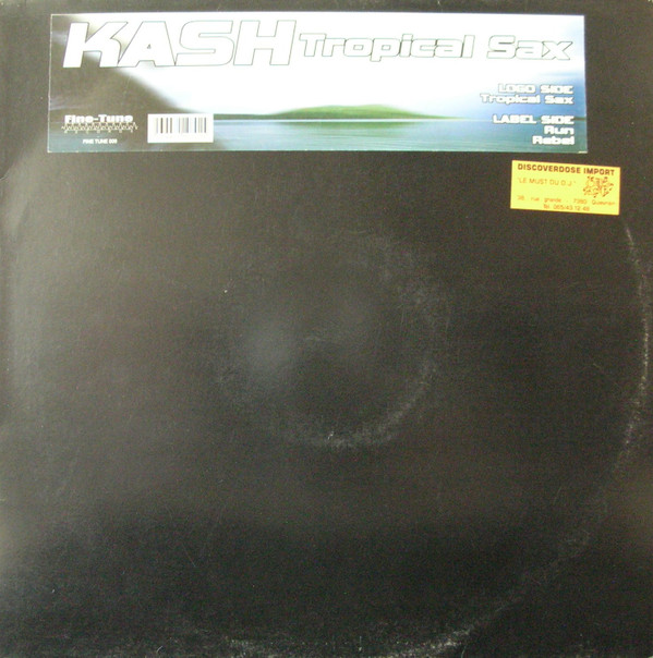 Kash - Tropical Sax | Fine-Tune Records (FINE TUNE 009) Kash - Tropical Sax | Fine-Tune Records (FINE TUNE 009)