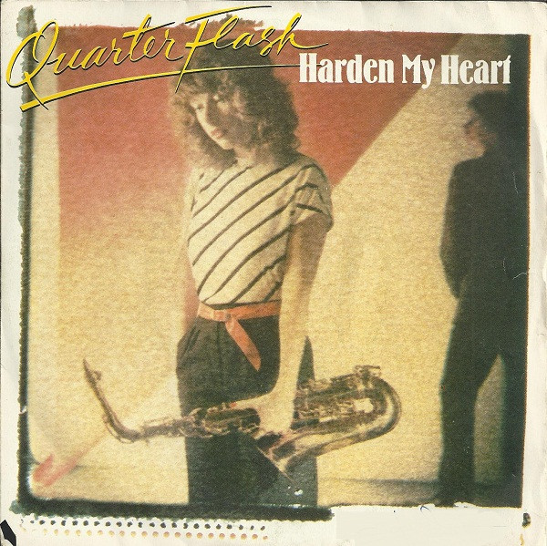 Quarterflash - Harden My Heart | Geffen Records (GEFA-1838) - main Quarterflash - Harden My Heart | Geffen Records (GEFA-1838) - main
