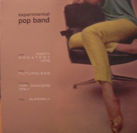 Experimental Pop Band - Forty Greatest Hits | Cup Of Tea Records (COT 061)