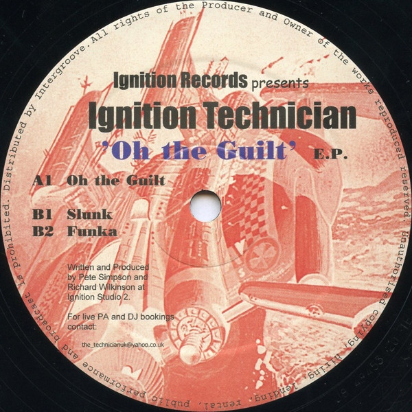 Ignition Technician - Oh The Guilt E.P. | Ignition Records (IGT 002)