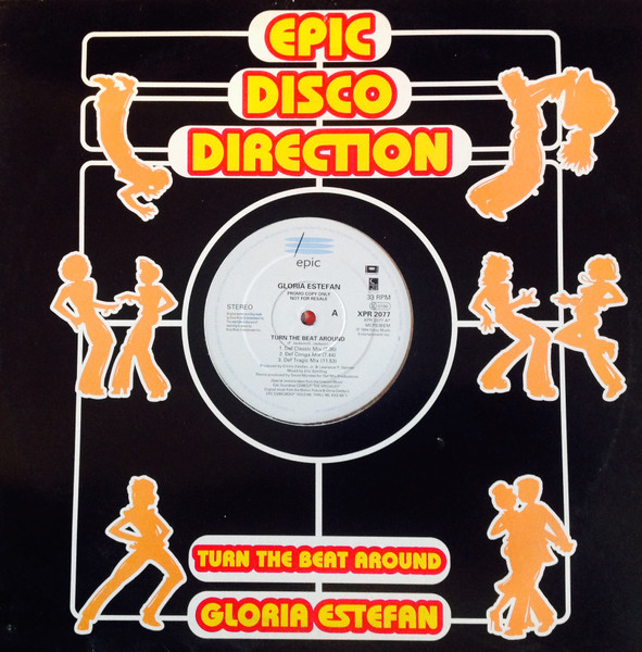 Gloria Estefan - Turn The Beat Around | Epic (XPR 2077) - main