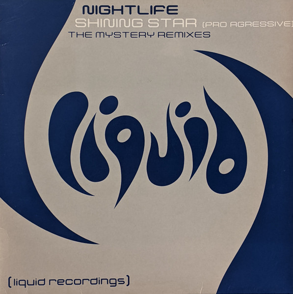Nightlife - Shining Star (Pro Agressive) The Mystery Remixes | Liquid Recordings (LQ 028)