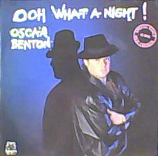 Oscar Benton - Ooh What A Night ! | Biram (883 974-1)