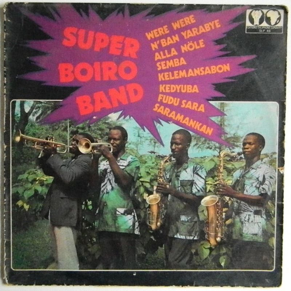 Super Boiro Band - Super Boiro Band | Editions Syliphone Conakry (SLP 46) - main Super Boiro Band - Super Boiro Band | Editions Syliphone Conakry (SLP 46) - main