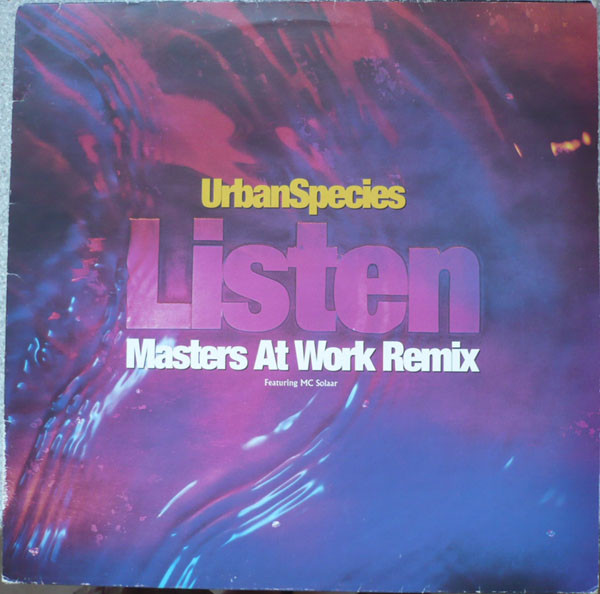 Urban Species Featuring MC Solaar - Listen (Just Listen) (Masters At Work Remix) | Talkin' Loud (TLKXX 50) Urban Species Featuring MC Solaar - Listen (Just Listen) (Masters At Work Remix) | Talkin' Loud (TLKXX 50)