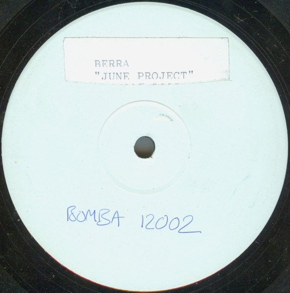 Berra - June Project | Not On Label (BJP 1) - 2