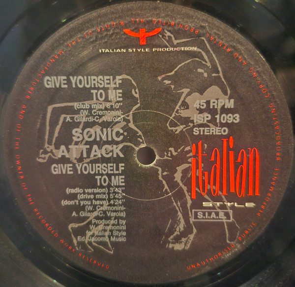 Sonic Attack - Give Yourself To Me | Italian Style Production (ISP 1093) - 2