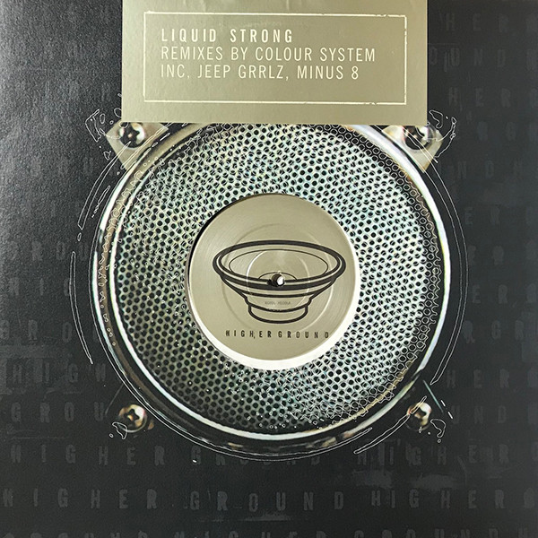 Liquid - Strong | Higher Ground (HG 006)