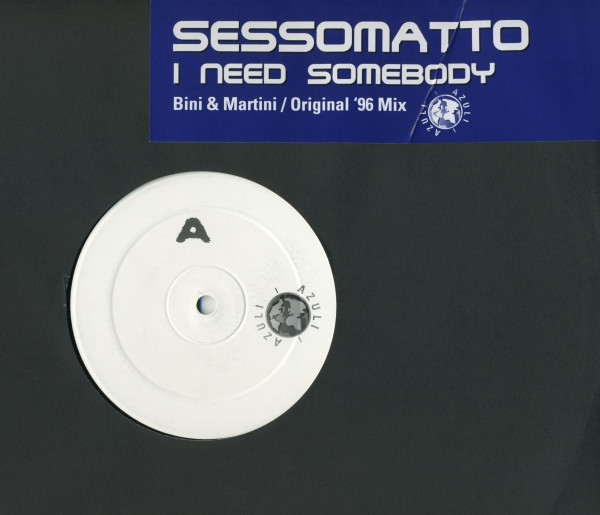 Sessomatto - I Need Somebody | Azuli Records (AZNY 170R)