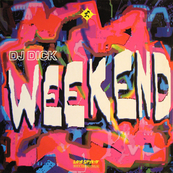 DJ Dick - Weekend | Low Spirit Recordings (EFA 04018-02 MS)
