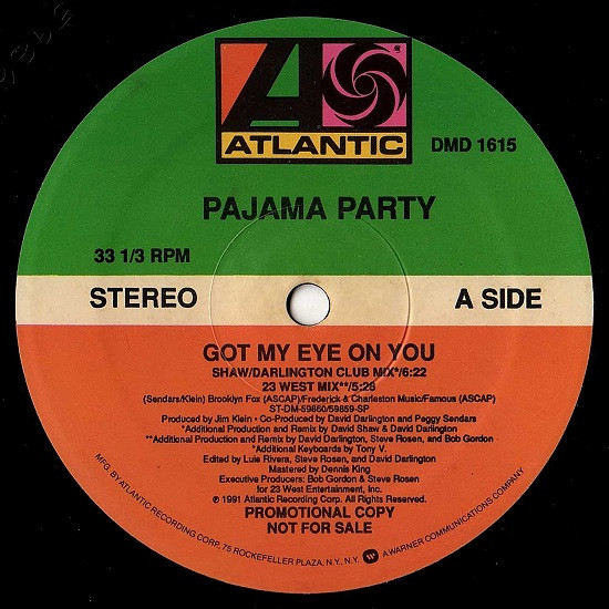 Pajama Party - Got My Eye On You | Atlantic (DMD 1615)
