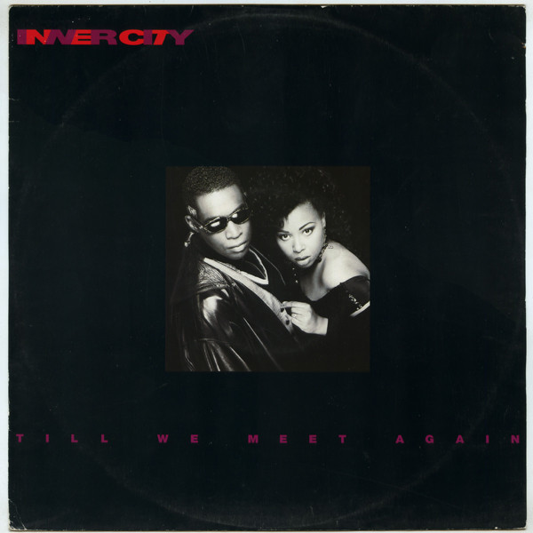 Inner City - Till We Meet Again | 10 Records (613 952) Inner City - Till We Meet Again | 10 Records (613 952)