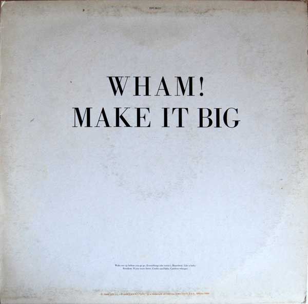 Wham! - Make It Big | Epic (EPC 86311) - 2