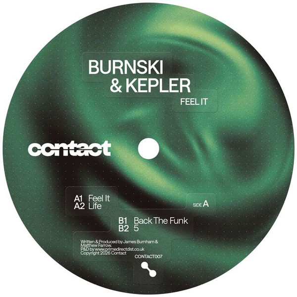 Burnski & Kepler. - Feel It | Contact (CONTACT007) Burnski & Kepler. - Feel It | Contact (CONTACT007)