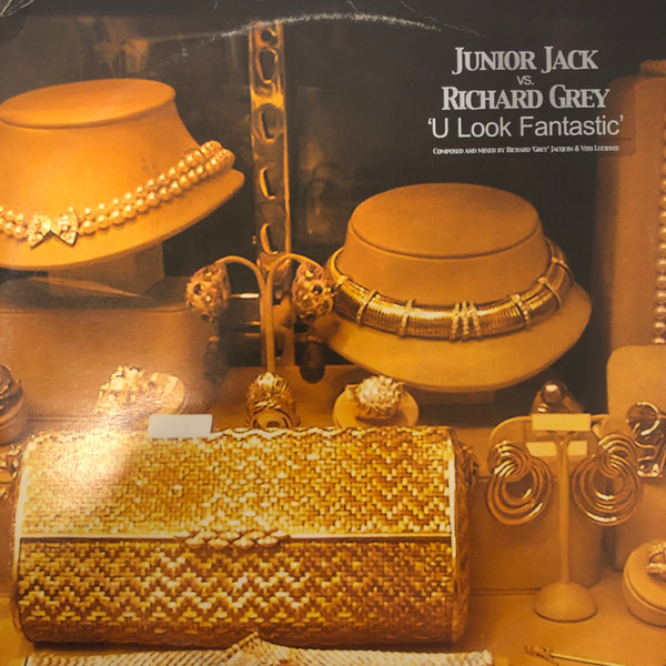 Junior Jack vs. Richard Grey - U Look Fantastic | Royal Flush Records (RFSP 002) - main