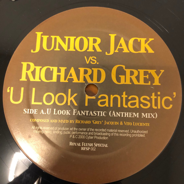 Junior Jack vs. Richard Grey - U Look Fantastic | Royal Flush Records (RFSP 002) - 3
