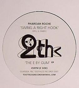 Unknown Stuntman / Pharoah Roche - The E By Gum EP | Toothless (GUMS004) - main