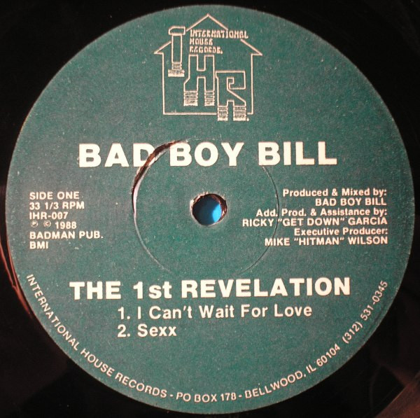 Bad Boy Bill - The 1st Revelation | International House Records (IHR-007)