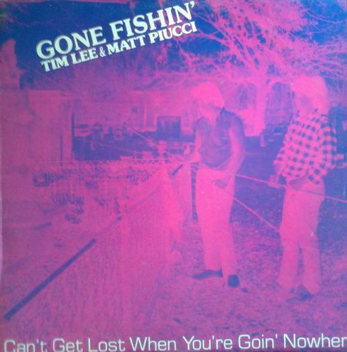 Matt Piucci & Tim Lee - Gone Fishin' | Enigma (4D-218) Matt Piucci & Tim Lee - Gone Fishin' | Enigma (4D-218)