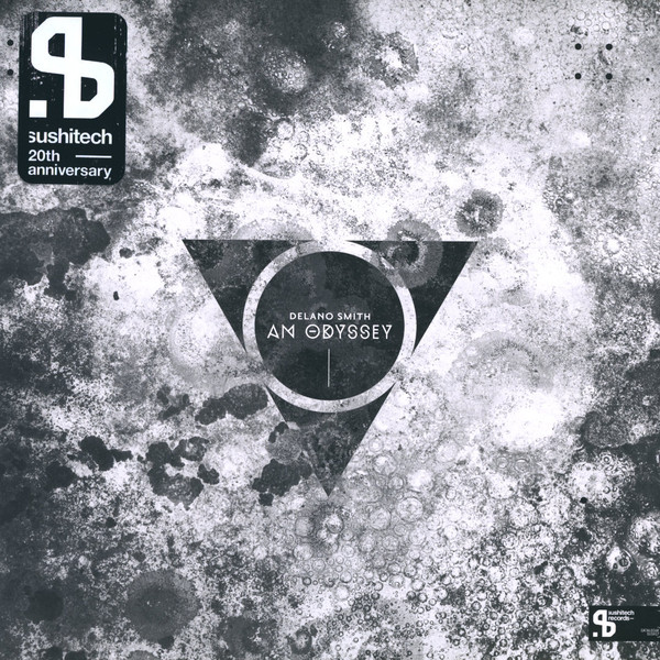 Delano Smith - An Odyssey | Sushitech Records (SUSH17)