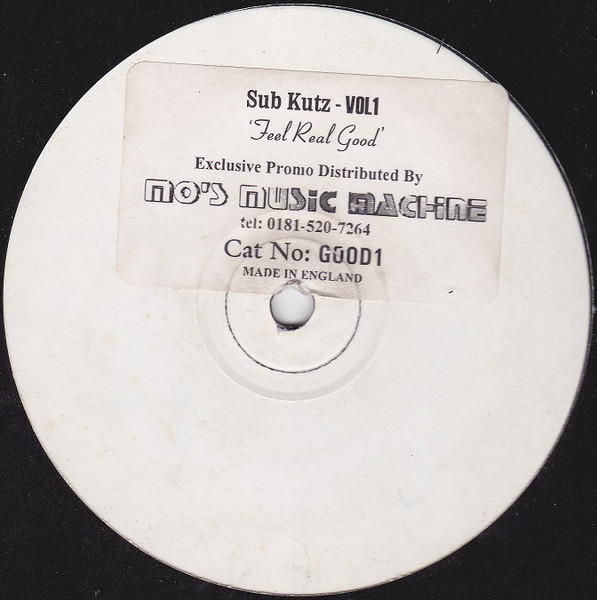 Sub Kutz - Vol1 - Feel Real Good | Not On Label (GOOD1)