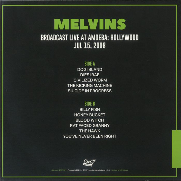 Melvins - Broadcast Live At Amoeba: Hollywood July 15 2008 | GWGY Records (GWGY001) - 2