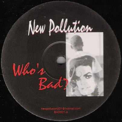 New Pollution - Who's Bad? | Not On Label (Michael Jackson) (BAD001) - main