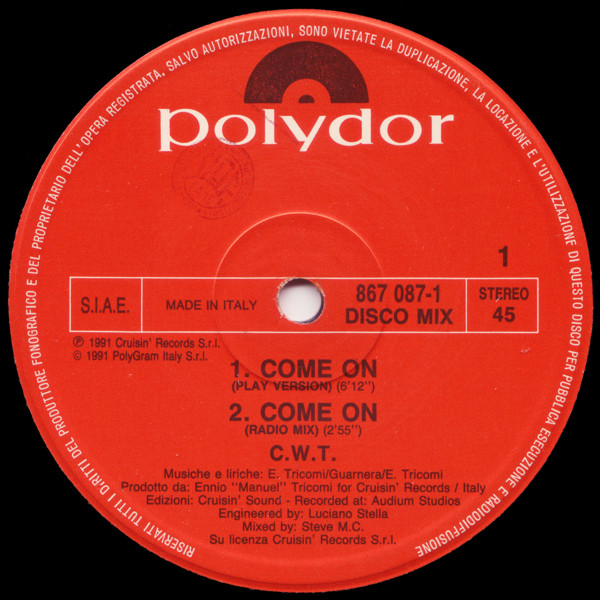 C.W.T. - Come On | Polydor (867 087-1) - main