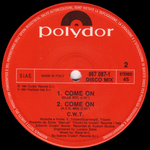 C.W.T. - Come On | Polydor (867 087-1) - 2