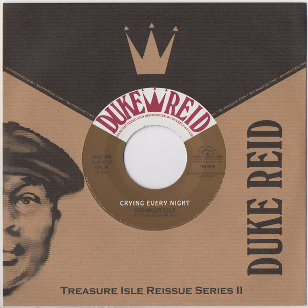 Stranger Cole  &  Tommy McCook All Stars  &  Tommy McCook With The Supersonics - Crying Every Night / Mighty Alley | Duke Reid (TIEU009)