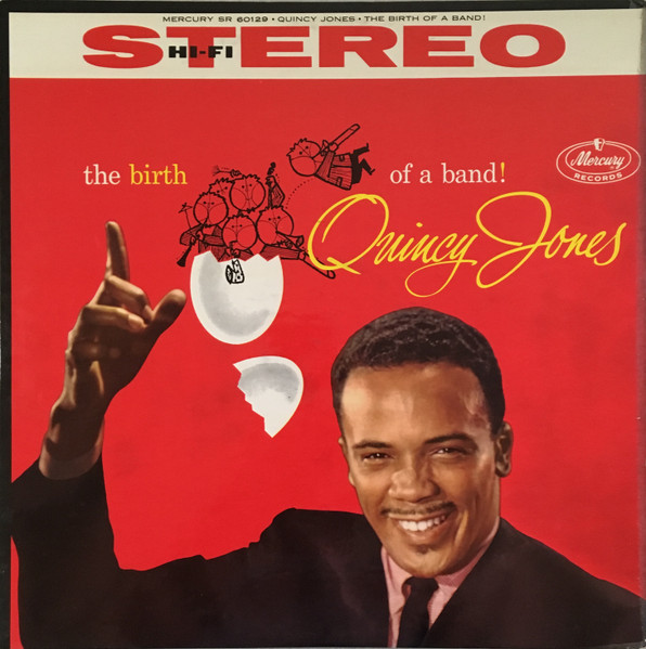 Quincy Jones - The Birth Of A Band! | Mercury (SR 60129)