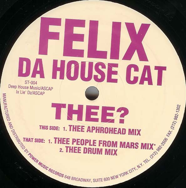 Felix Da House Cat - Thee? | Sex Trax (ST-004)