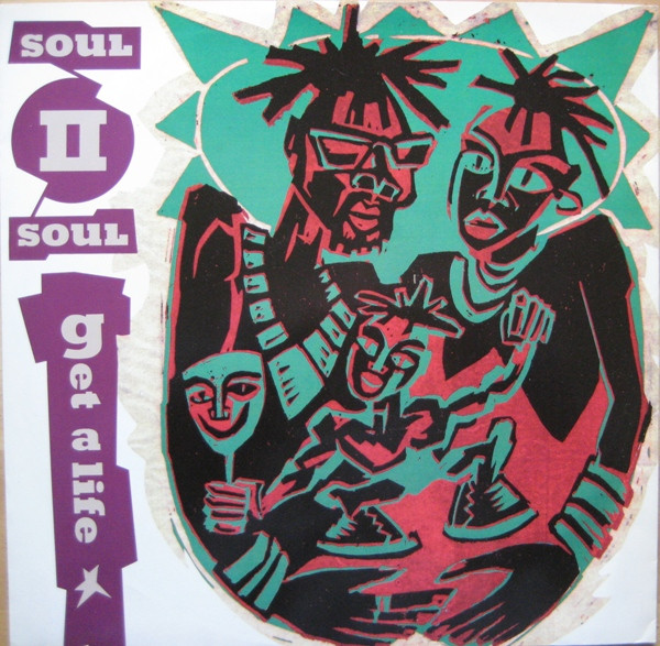Soul II Soul - Get A Life | 10 Records (TENR 284)