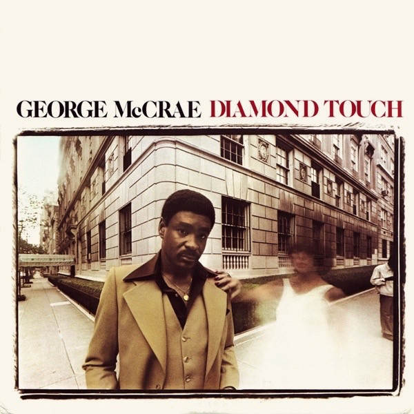 George McCrae - Diamond Touch | T.K. Records (TK-606) George McCrae - Diamond Touch | T.K. Records (TK-606)
