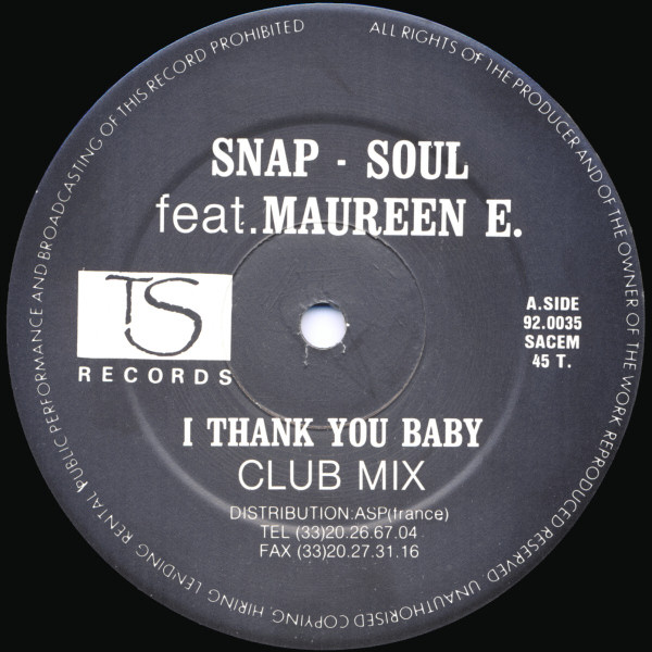 Snap-Soul Featuring Maureen E. - I Thank You Baby | TS Records (92.0035) - 3