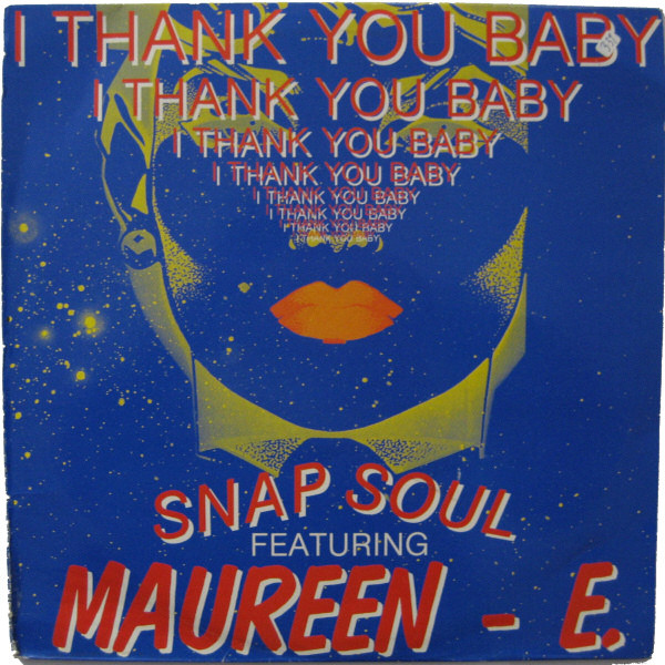 Snap-Soul Featuring Maureen E. - I Thank You Baby | TS Records (92.0035) - main