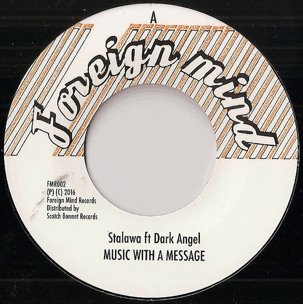 Stalawa Ft. Dark Angel - Music With A Message | Foreign Mind Records (FMR002)