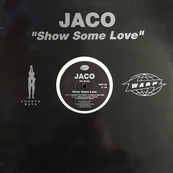 Jaco - Show Some Love | Warp Records (WAP 29) - 2