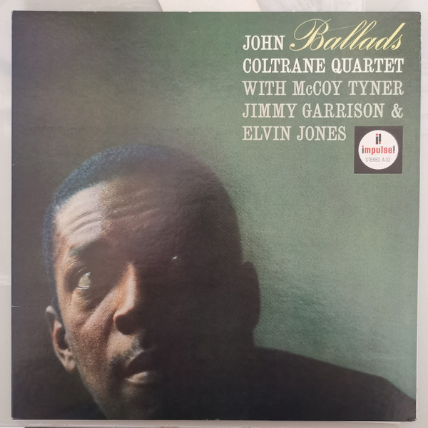 The John Coltrane Quartet With McCoy Tyner , Jimmy Garrison & Elvin Jones - Ballads | Impulse! (VIM-4606) - 2