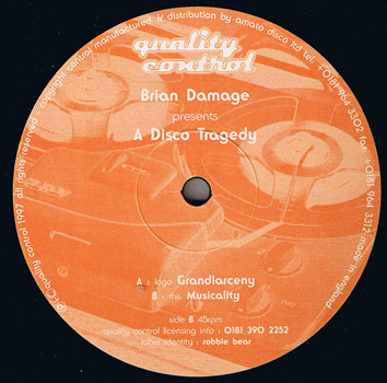 Brian Damage - Disco Tragedy | Quality Control Records (QCON 001) Brian Damage - Disco Tragedy | Quality Control Records (QCON 001)