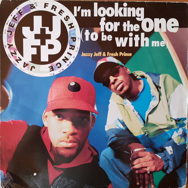 Jazzy Jeff & Fresh Prince - I'm Looking For The One (To Be With Me) | Jive (JIVE T 345) Jazzy Jeff & Fresh Prince - I'm Looking For The One (To Be With Me) | Jive (JIVE T 345)