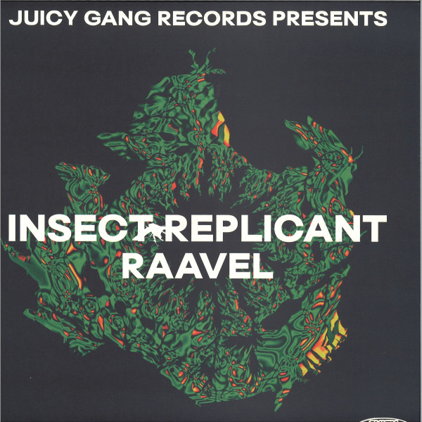 Raavel - Insect Replicant | Juicy Gang Records (JGR004) - main