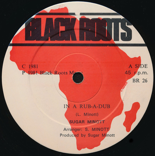 Sugar Minott - In A Rub-A-Dub | Black Roots (BR 26) Sugar Minott - In A Rub-A-Dub | Black Roots (BR 26)