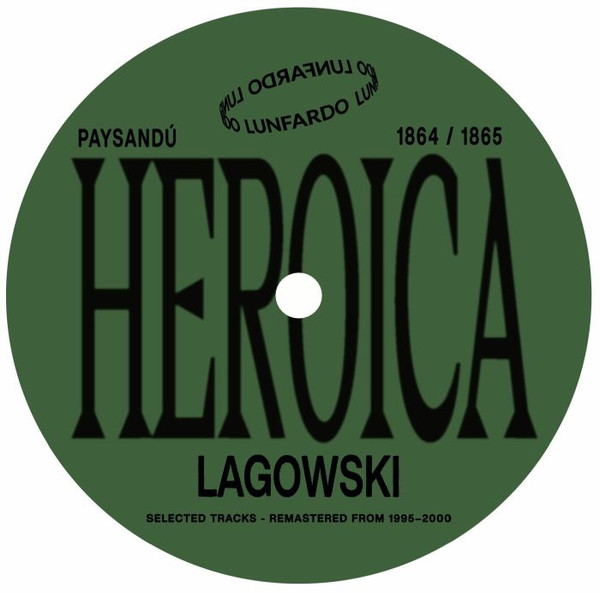 Lagowski - Heroica | Lunfardo (LFDO005)