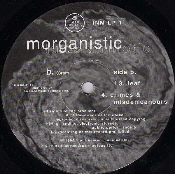 Morganistic - Fluids Amniotic | Input Neuron Musique Ltd. (INM LP 1) - 3