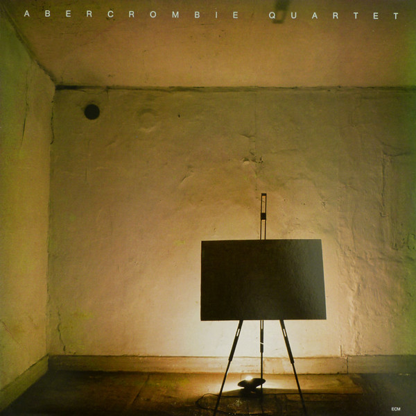 John Abercrombie Quartet - Abercrombie Quartet | ECM Records (ECM-1-1164)